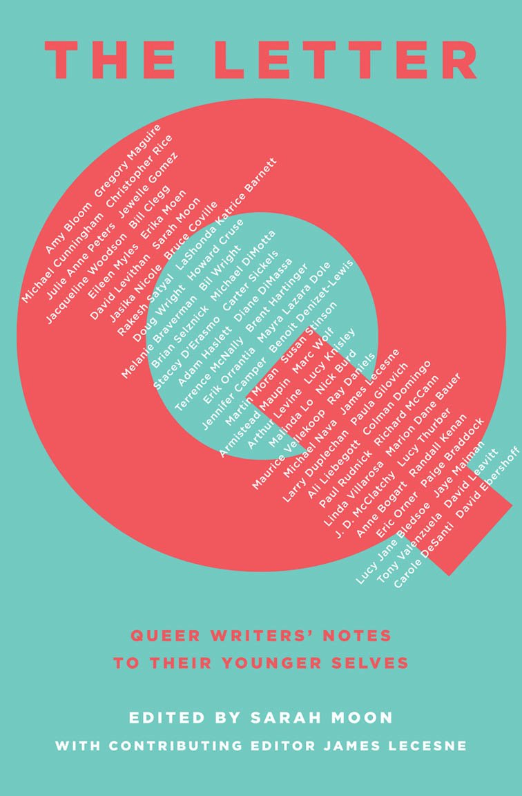 Buy The Letter Q: Queer Writers' Notes to their Younger Selves — BookShops.in