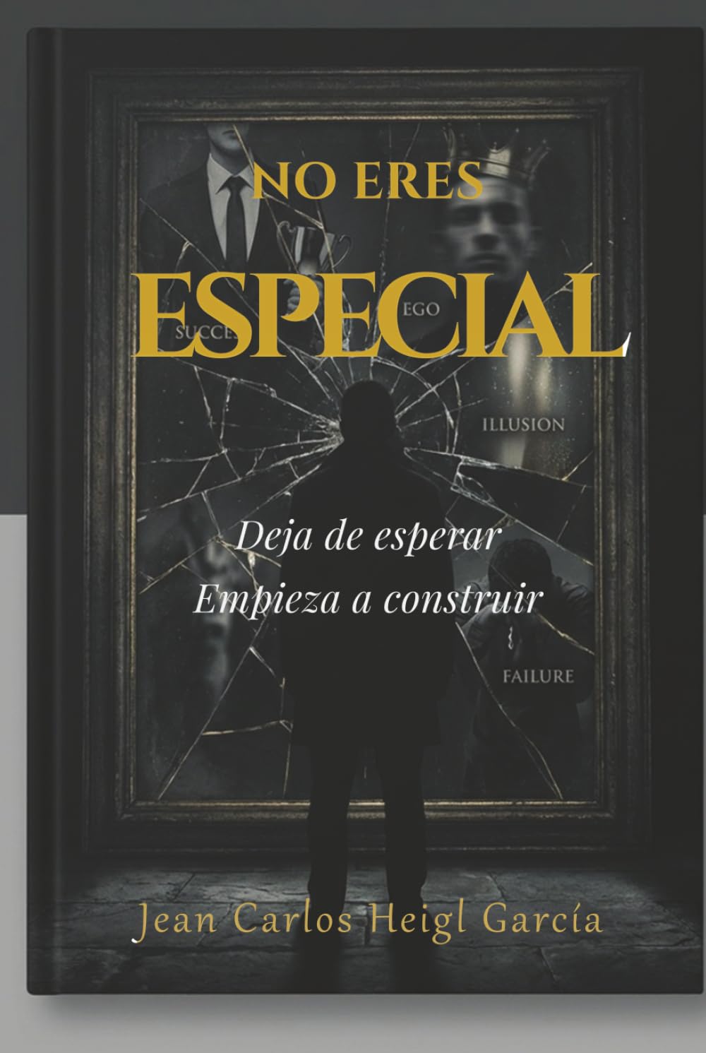 No eres especial: Por qué el talento no es suficiente y qué hacer realmente para destacar (Sistema para dejar de ser invisible)