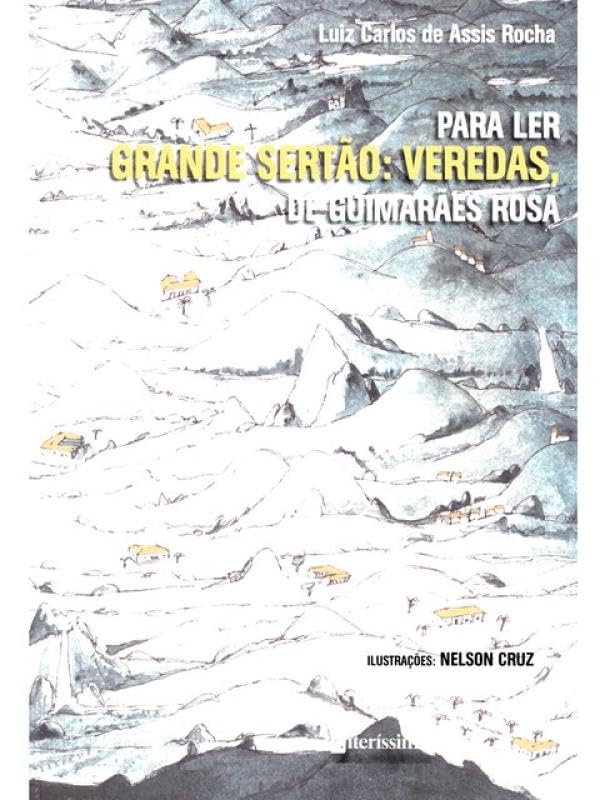 PARA LER GRANDE SERTÃO: VEREDAS, DE GUIMARÃES ROSA