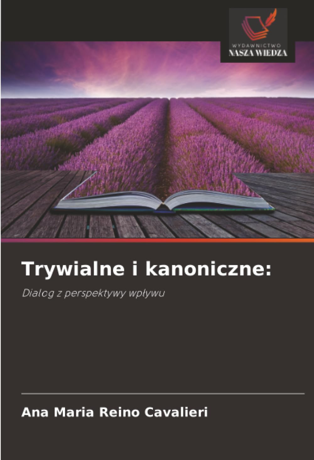 Trywialne i kanoniczne:: Dialog z perspektywy wpływu