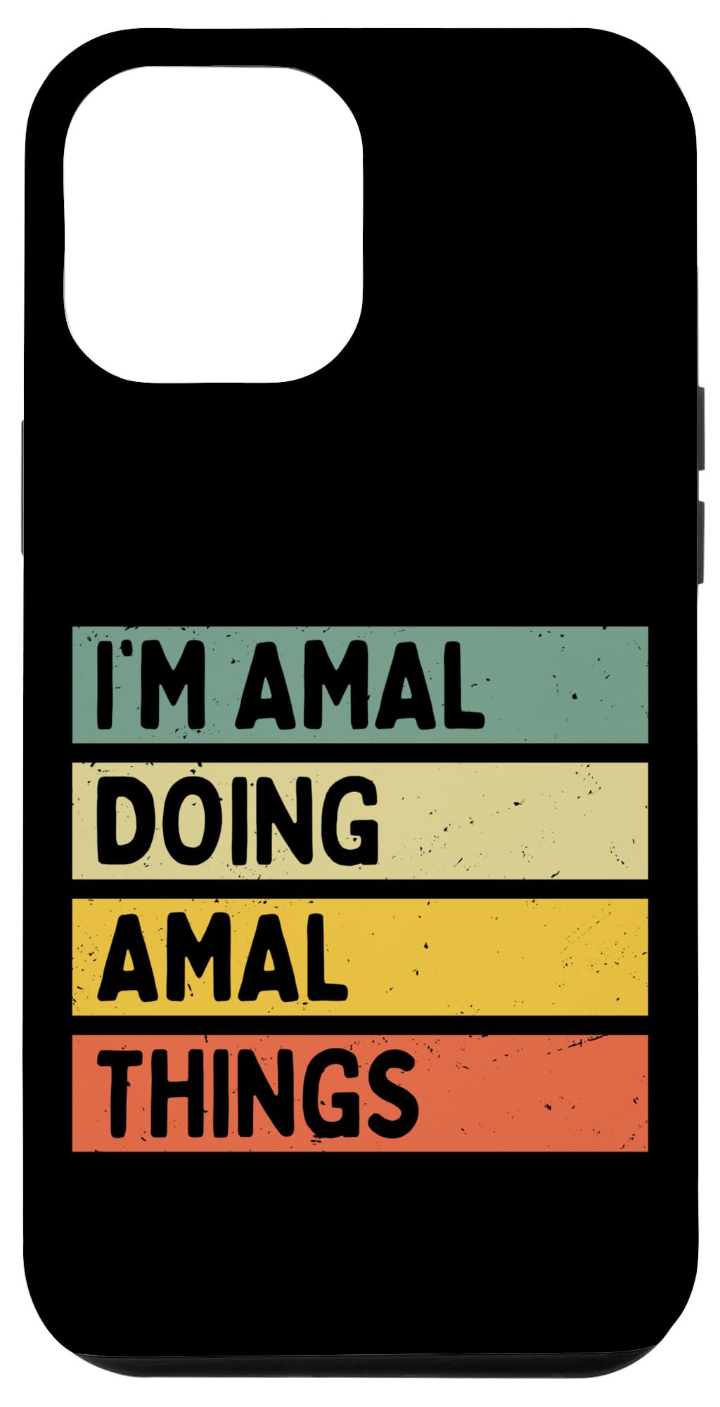 iPhone 15 Plus I'm Amal Doing Amal Things Funny Personalized Quote Case