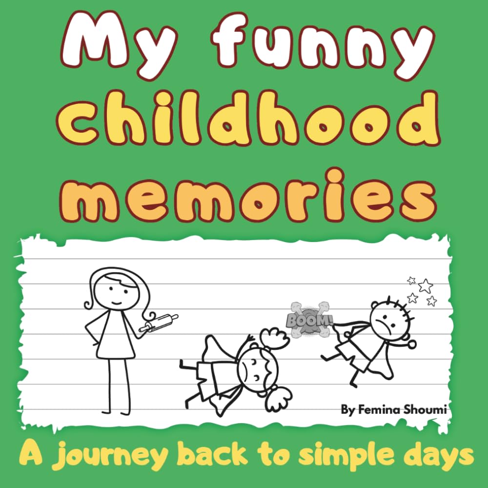 My funny childhood memories: A journey back to simple days