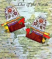 Out of the North, The Subarctic Collection of the Haffenreffer Museum of Anthropology, Brown University 0912089075 Book Cover