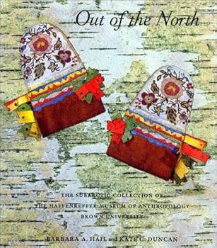 Paperback Out of the North, The Subarctic Collection of the Haffenreffer Museum of Anthropology, Brown University Book