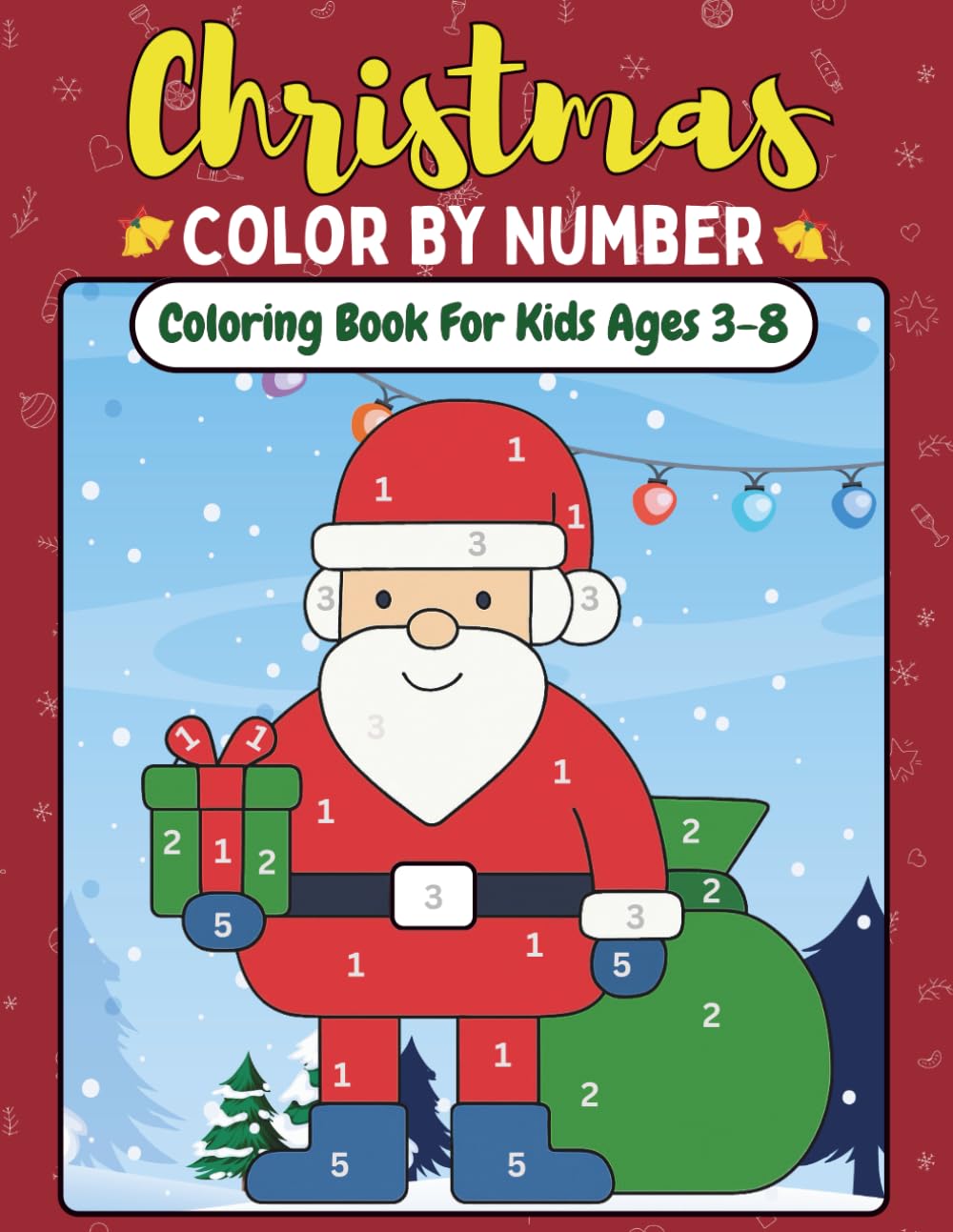 Christmas Color by Number Coloring Book for Kids Ages 3-8: Christmas Coloring Book for Boys and Girls Ages 3-8 | A Festive Color-by-Number Adventure –