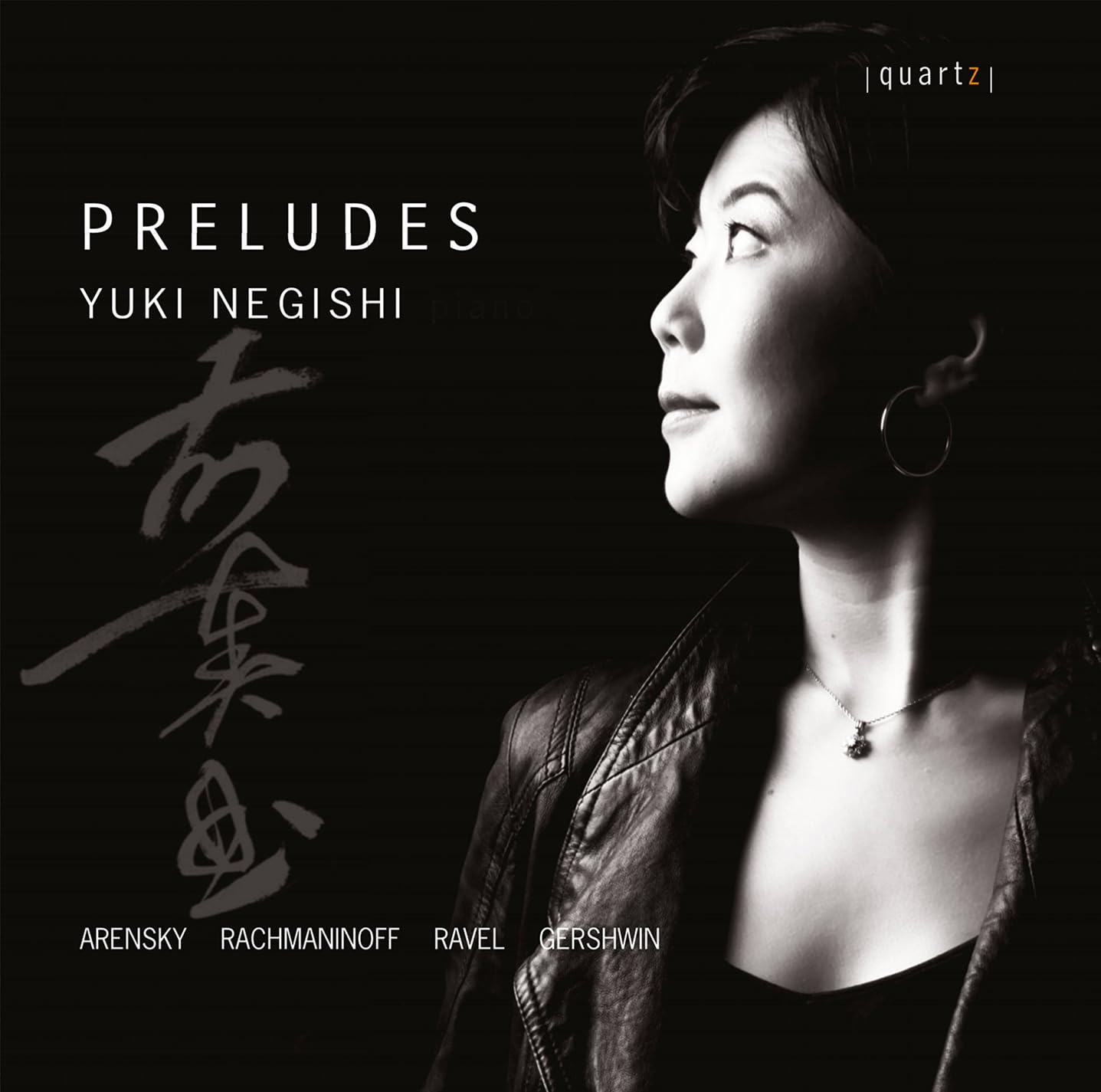 Yuki Negishi: Preludes by Anton Arensky; George Gershwin; Sergei Rachmaninoff; Maurice Ravel