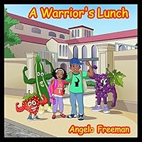 A Warrior's Lunch: Message to the Black Family Vol. 1 1508868220 Book Cover