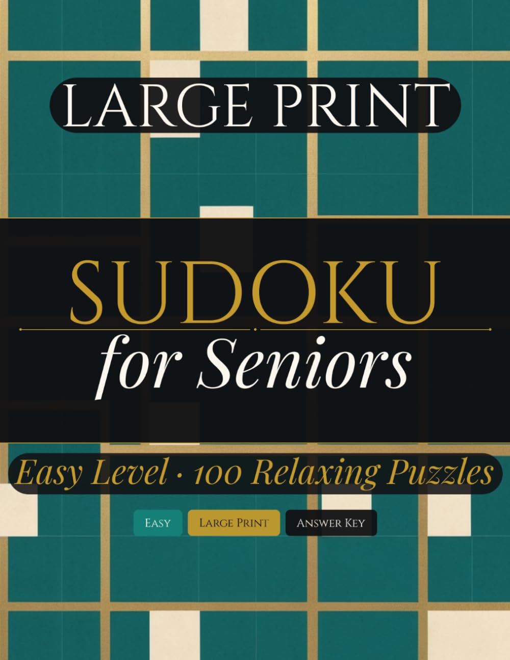 Large Print Sudoku for Seniors: 100 Easy Sudoku Puzzles with Large Grids and Solutions