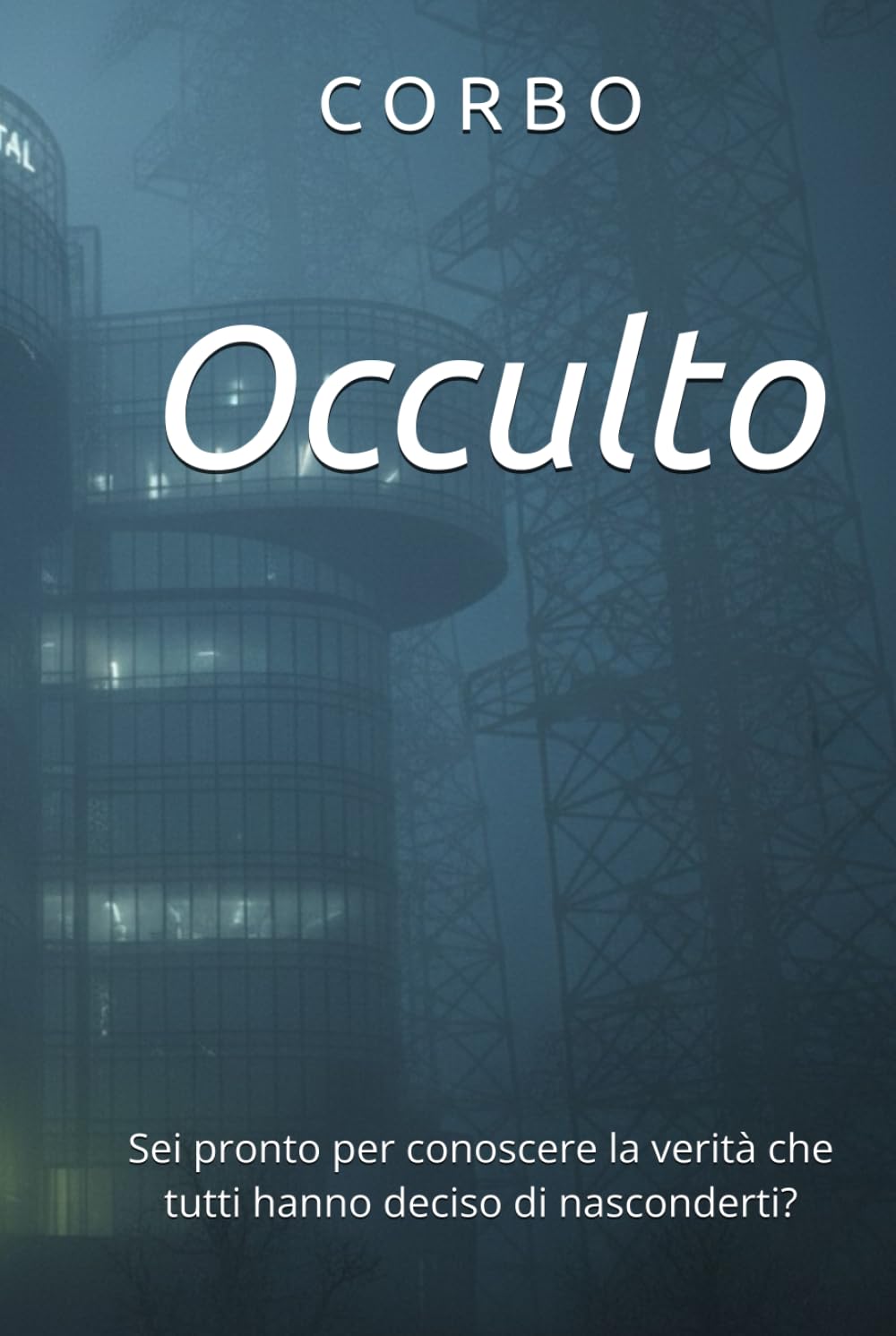 Occulto: Sei pronto per conoscere la verità che tutti hanno deciso di nasconderti?
