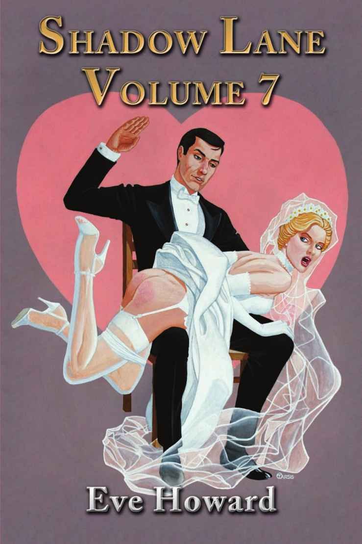 Shadow Lane Volume 7: How Cute Is That? A Novel of Spanking, Sex and Love