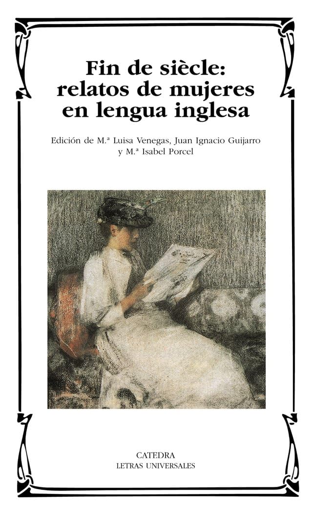 Fin de siècle: relatos de mujeres en lengua inglesa (Letras Universales)