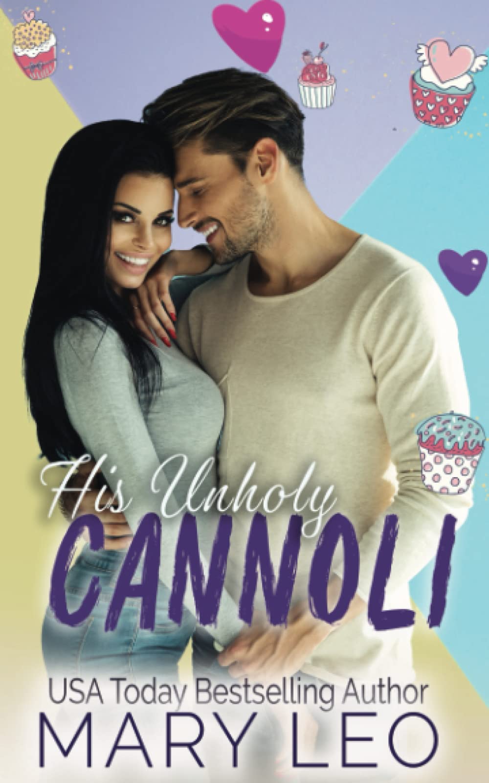 His Unholy Cannoli: A small town, Grumpy Chef Romantic Comedy