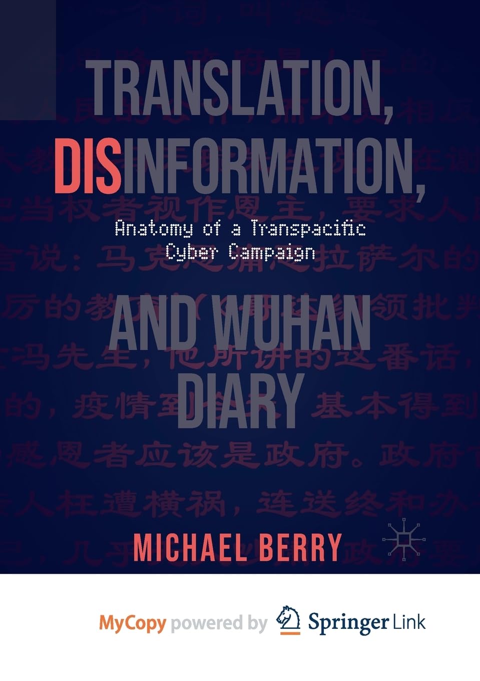 Translation, Disinformation, and Wuhan Diary: Anatomy of a Transpacific Cyber Campaign