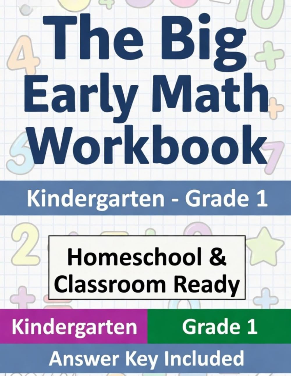 The Big Early Math Workbook: Kindergarten–Grade 1