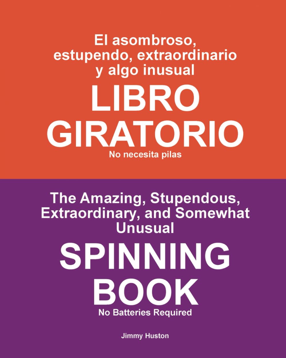 El Asombroso, Estupendo, Extraordinario y Also Inusual Libro Giratorio: No necesita pilas