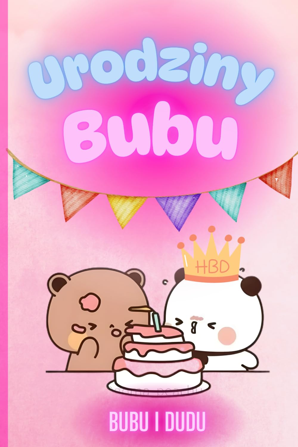 Urodziny Bubu Bubu i Dudu: prezent urodzinowy dla Bubu!