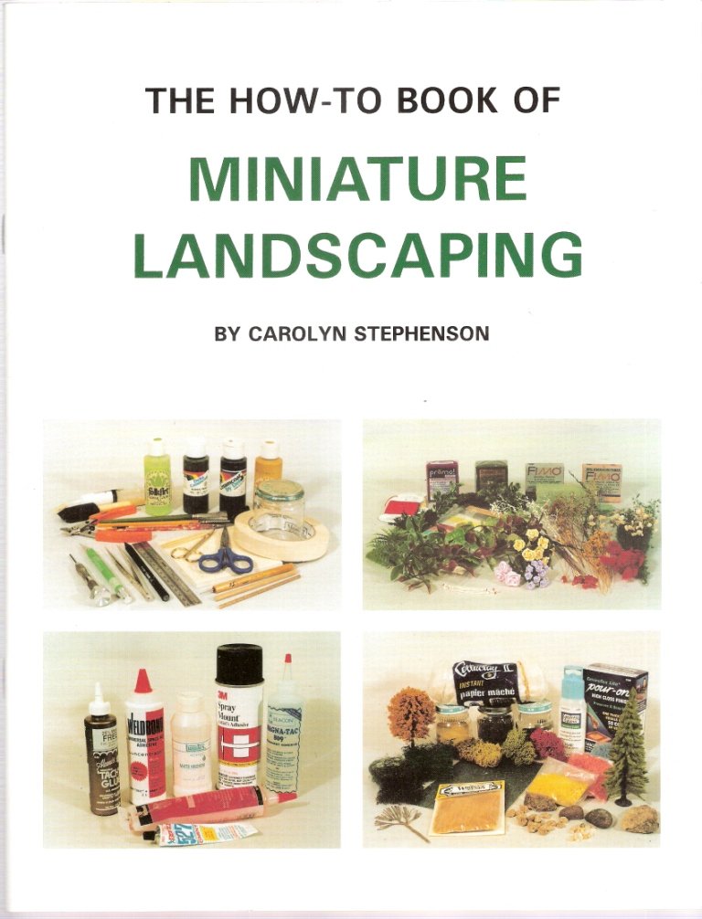 The How - To Book of Miniature Landscaping
