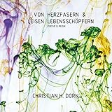 Von Herzfasern & leisen Lebensschöpfern