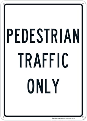 Pedestrians Traffic Only Sign, 10x14 Inches, Rust Free .040 Aluminum, Fade Resistant, Made in USA by Sigo Signs