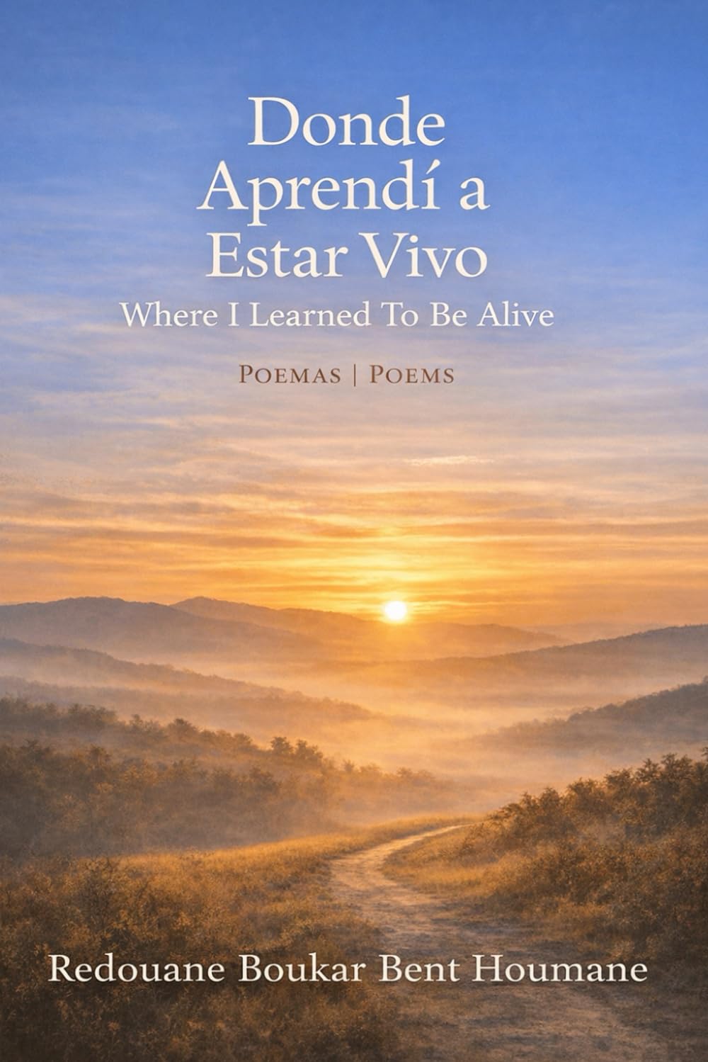 Donde Aprendí a Estar Vivo: Where I Learned to Be Alive