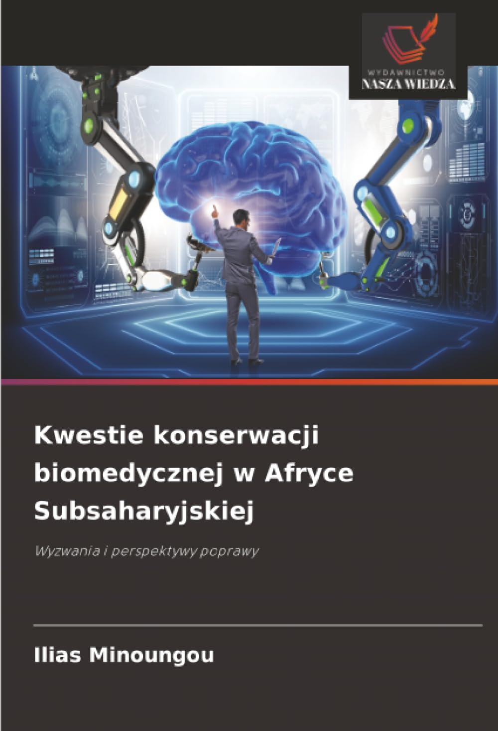 Kwestie konserwacji biomedycznej w Afryce Subsaharyjskiej: Wyzwania i perspektywy poprawy