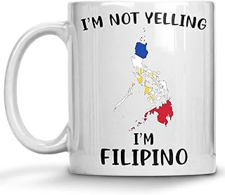 Funny Philippines Pride Coffee Mugs, I'm Not Yelling I'm Filipino Mug, Gift Idea for Filipino Men and Women Featuring the Country Map and Flag, Proud Patriot Souvenirs and Gifts