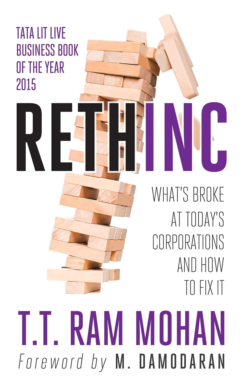 Rethinc: What's Broke at Today: What’s Broke at Today’s Corporations and How to Fix it