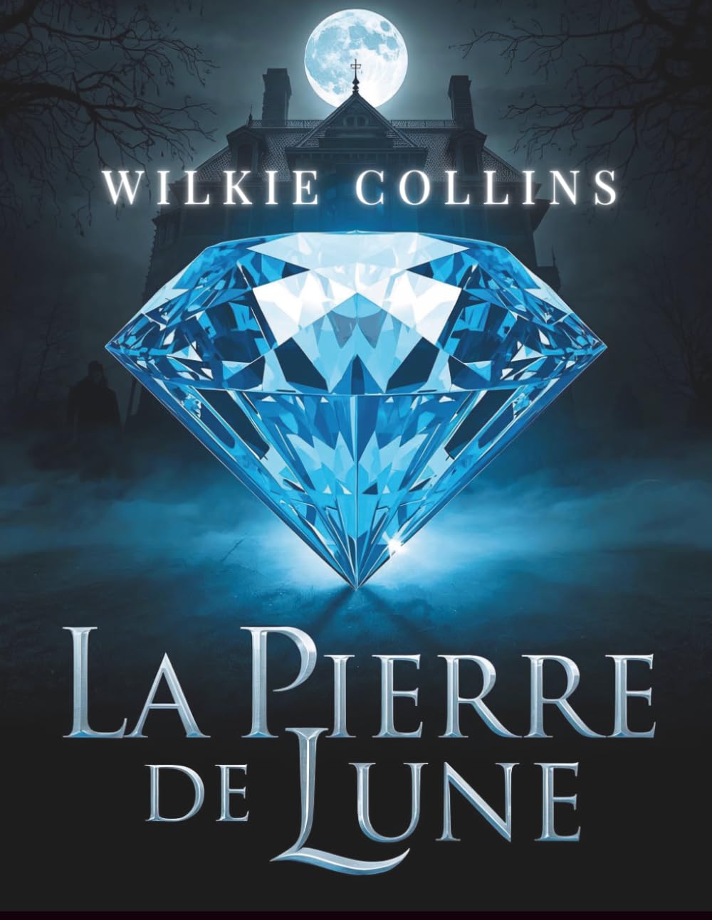 La Pierre de lune: Un roman policier classique de mystère, enquête et secrets dans l’Angleterre victorienne