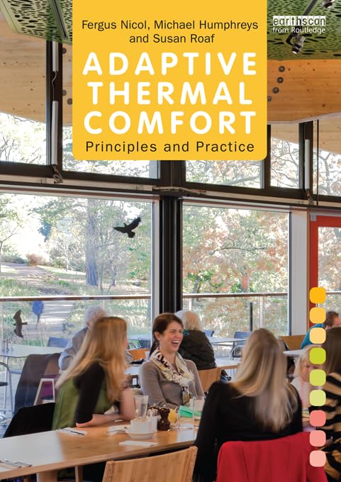 Adaptive Thermal Comfort: Principles and Practice      1st Edition, Kindle Edition