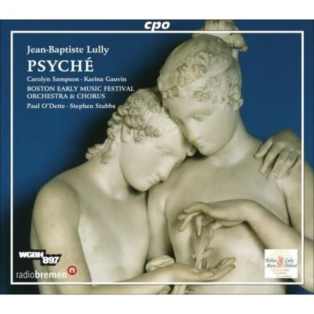 LULLY: PSYCHE, Tragédie en Musique