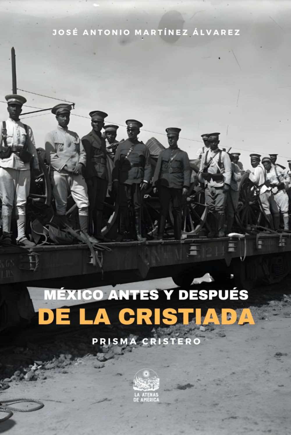 México antes y después de la Cristiada (Prisma cristero)