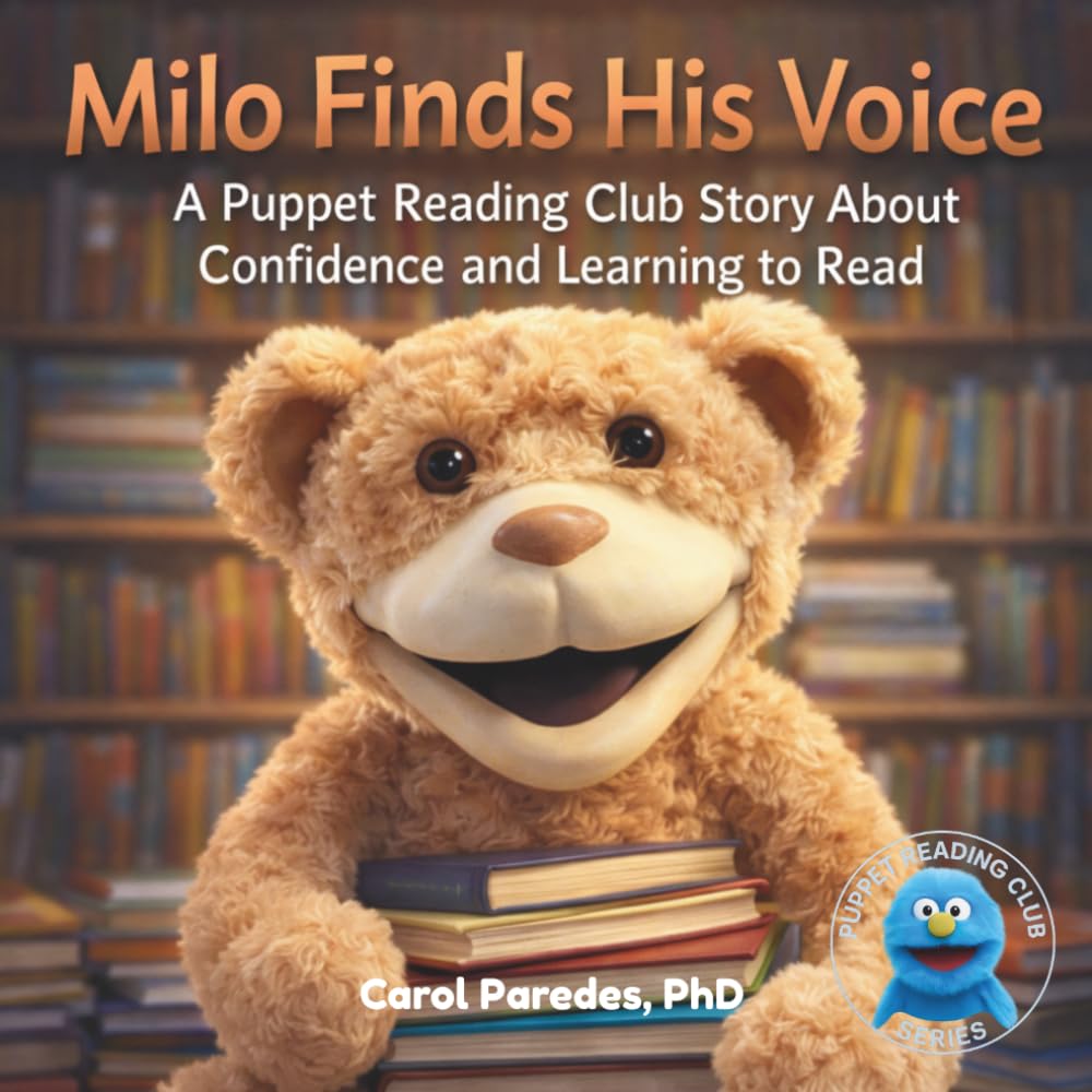 Milo Finds His Voice: A Puppet Reading Club Story About Confidence and Learning to Read
