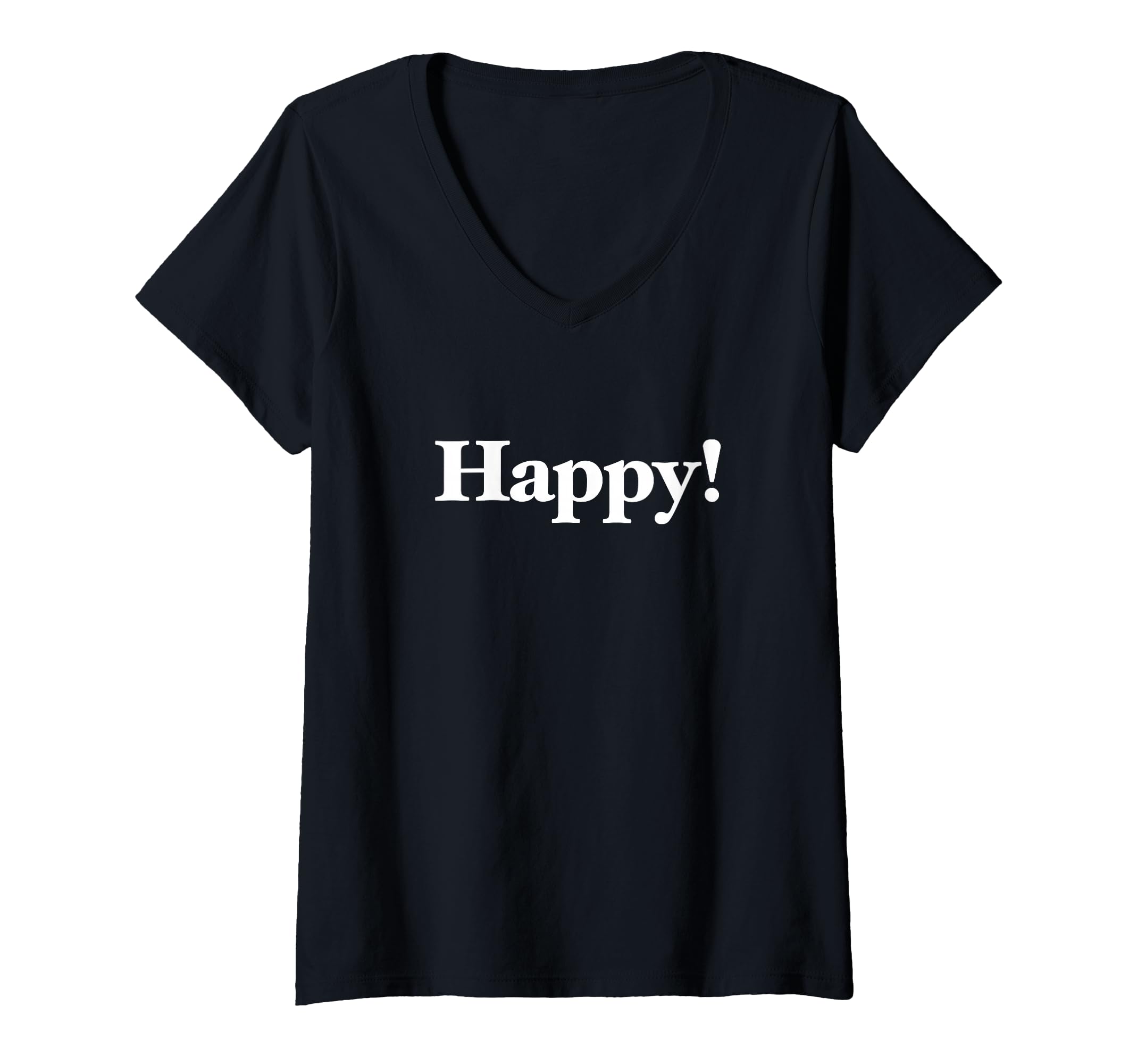 Women's The word Happy | A design that says Happy! V-Neck T-Shirt