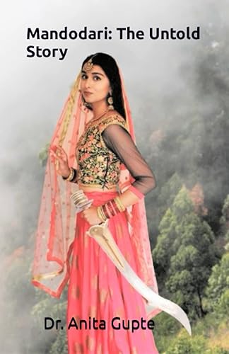 Mandodari: The Untold Story: 2 (Unsung Princesses)