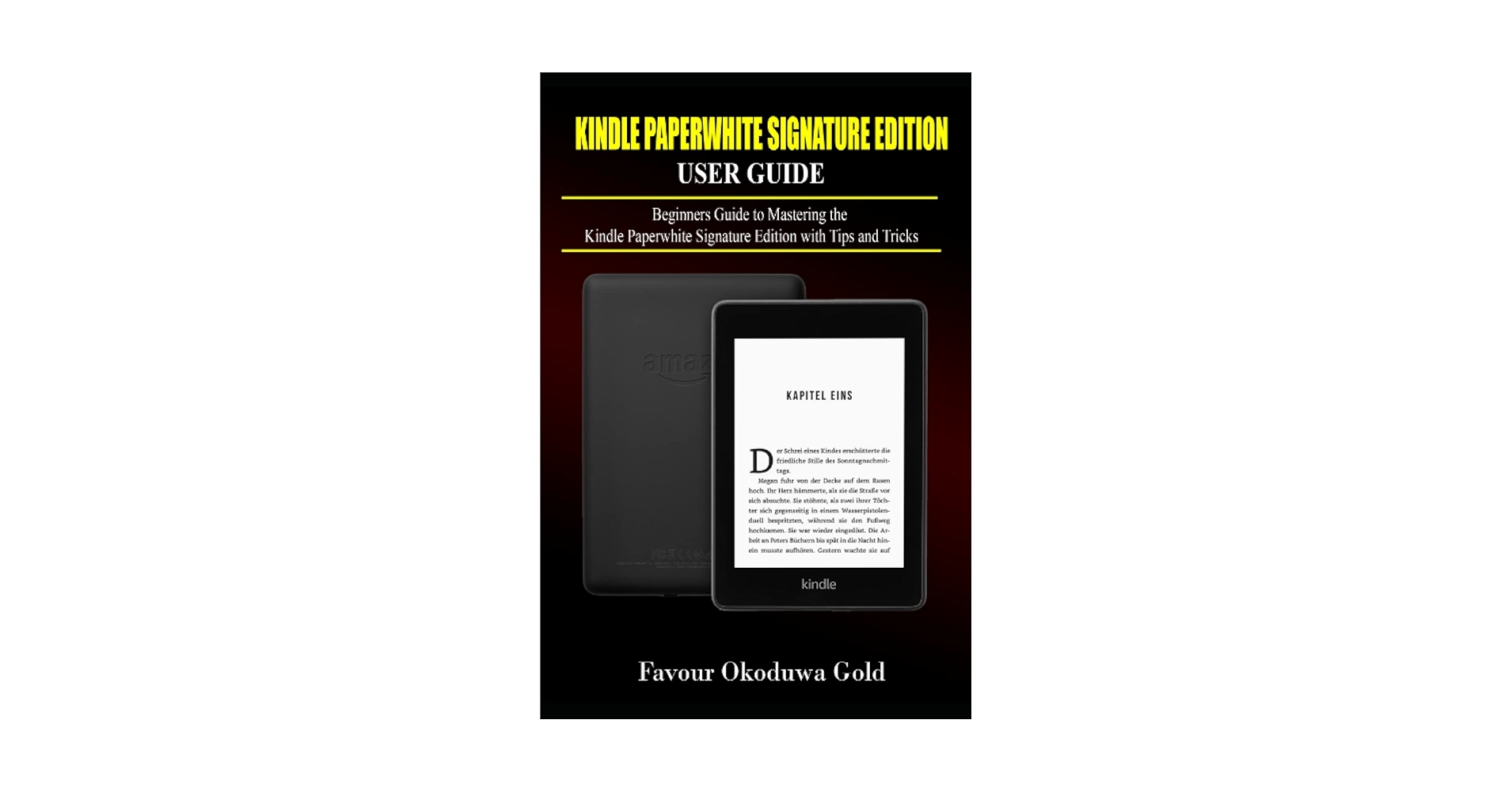 Kindle Paperwhite Signature Edition User Guide: Beginners