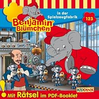 Benjamin Blümchen in der Spielzeugfabrik (Benjamin Blümchen 123) Hörbuch