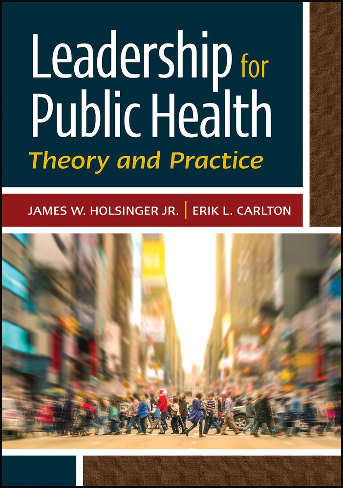 Leadership for Public Health: Theory and Practice (Hap Book) Illustrated Edition