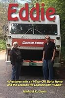 Eddie: Adventures with a 41-Year-Old RV and the Lessons We Learned From Him 1726744388 Book Cover