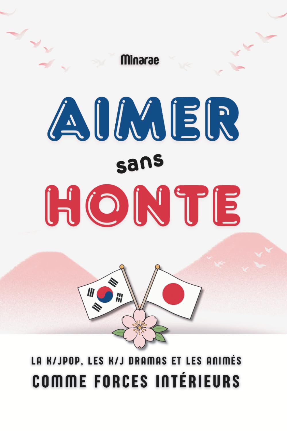 Aimer sans honte: Quand la K-pop, les dramas et les animés deviennent une force