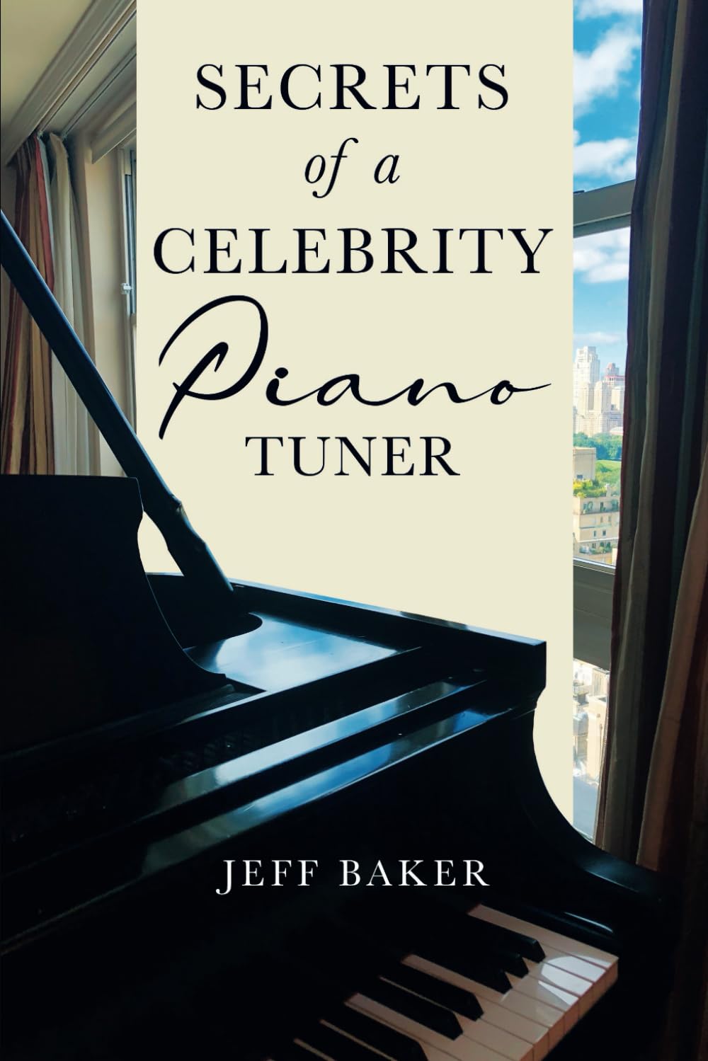 - SECRETS OF A CELEBRITY PIANO TUNER