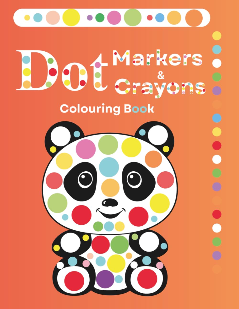 Dot Markers and Crayons Colouring Book: for kids | Animals, Colors & Fine Motor Skills Fun