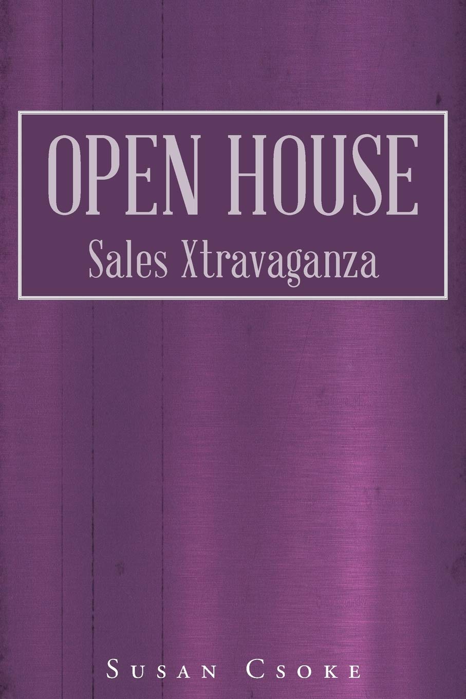 Open House: Sales Xtravaganza