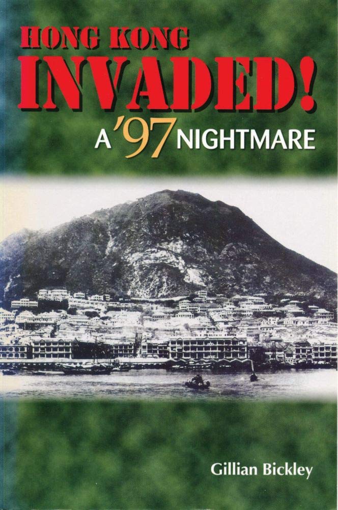 Cover of Hong Kong Invaded! A '97 Nightmare