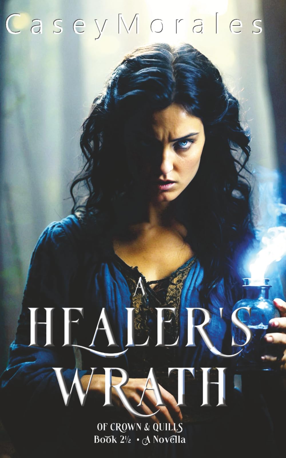 A Healer's Wrath: A Large Print Epic Fantasy Novella (Of Crowns & Quills)