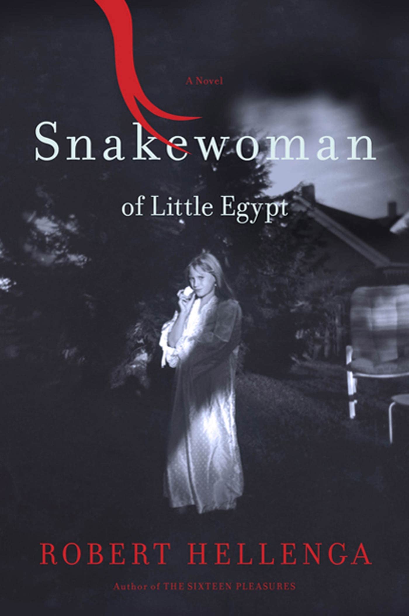 Buy Snakewoman of Little Egypt: A Novel — BookShops.in