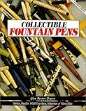 Collectible Fountain Pens: Parker, Sheaffer, Wahl-Eversharp, Waterman & Many More