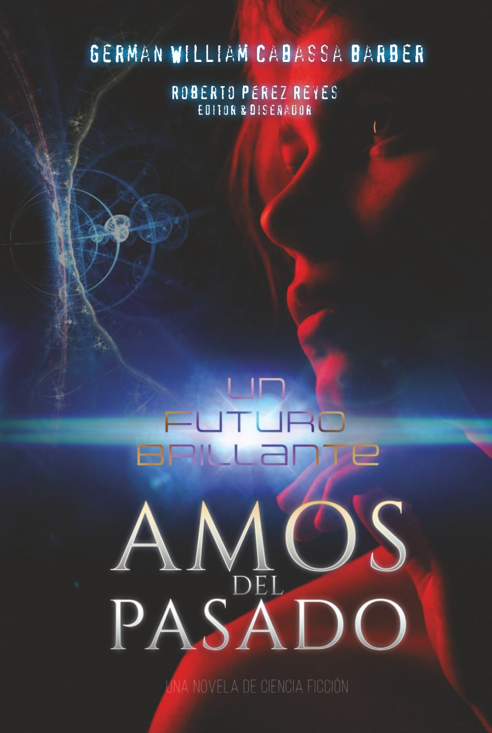 Un futuro brillante: Amos del Pasado