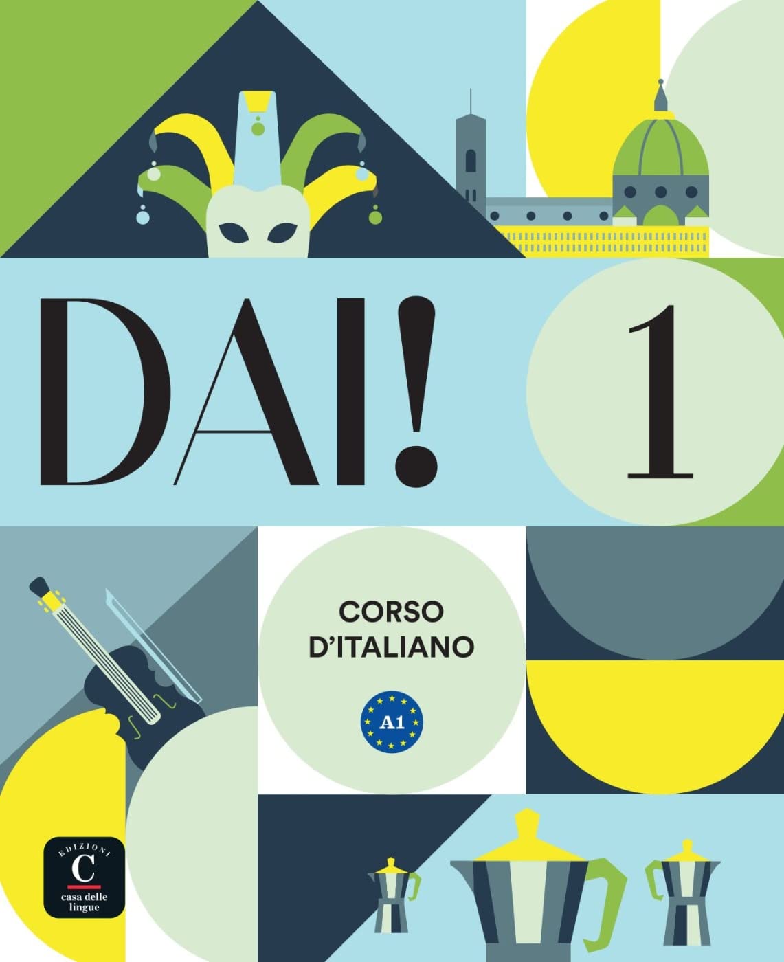 Dai! 1 A1: Corso d'italiano. Libro dello studente e degli esercizi con audio e video
