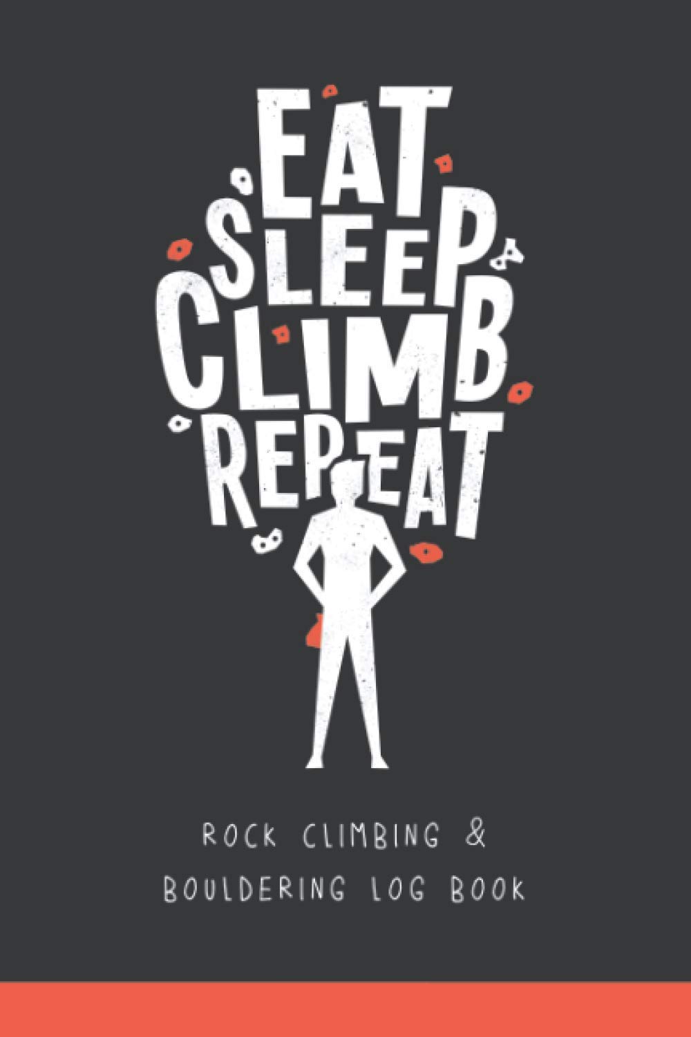 Rock Climbing & Bouldering Training Log book: Keep track of your rock climbing & bouldering progress and send it!