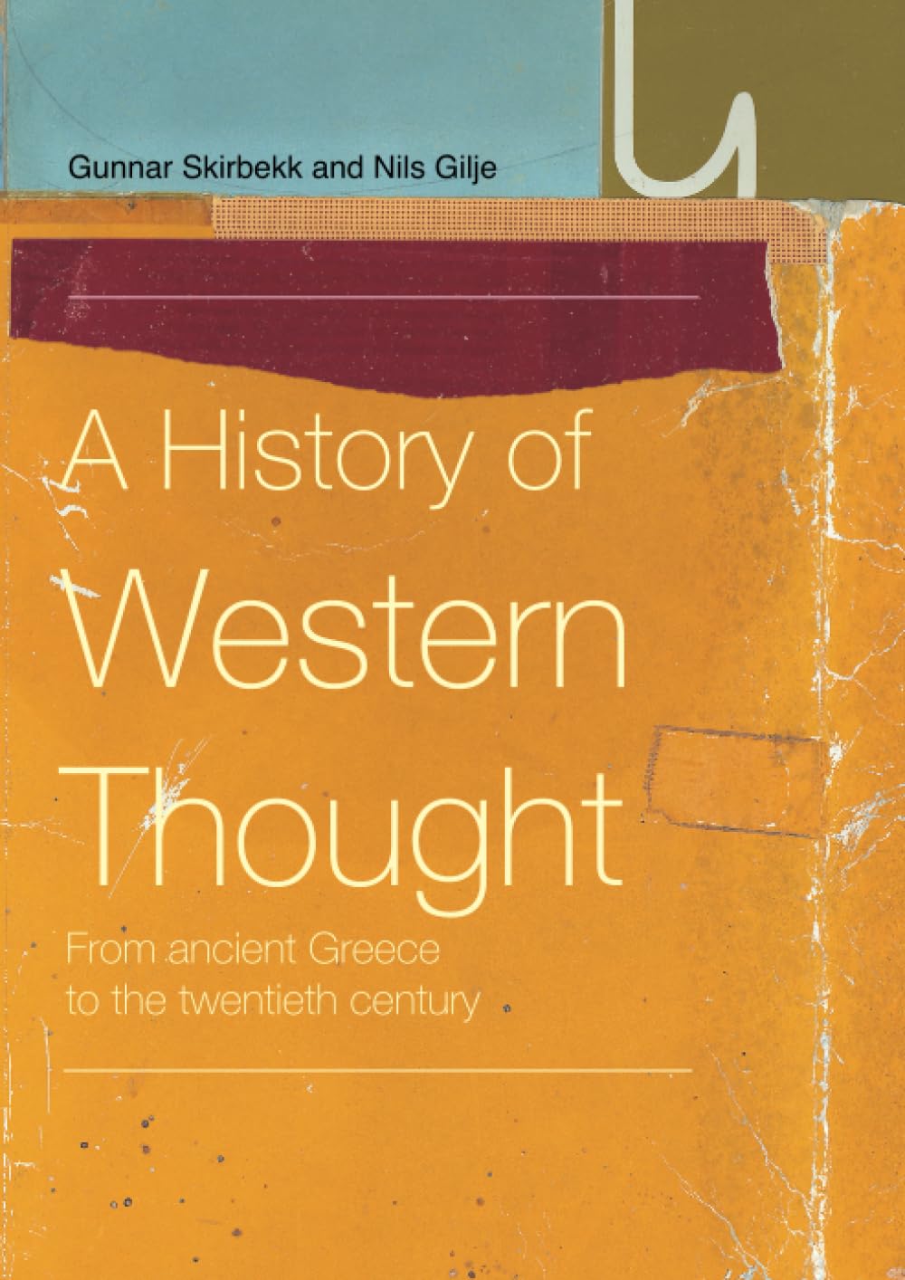 A History of Western Thought: From Ancient Greece to the Twentieth Century